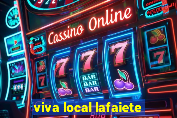 viva local lafaiete